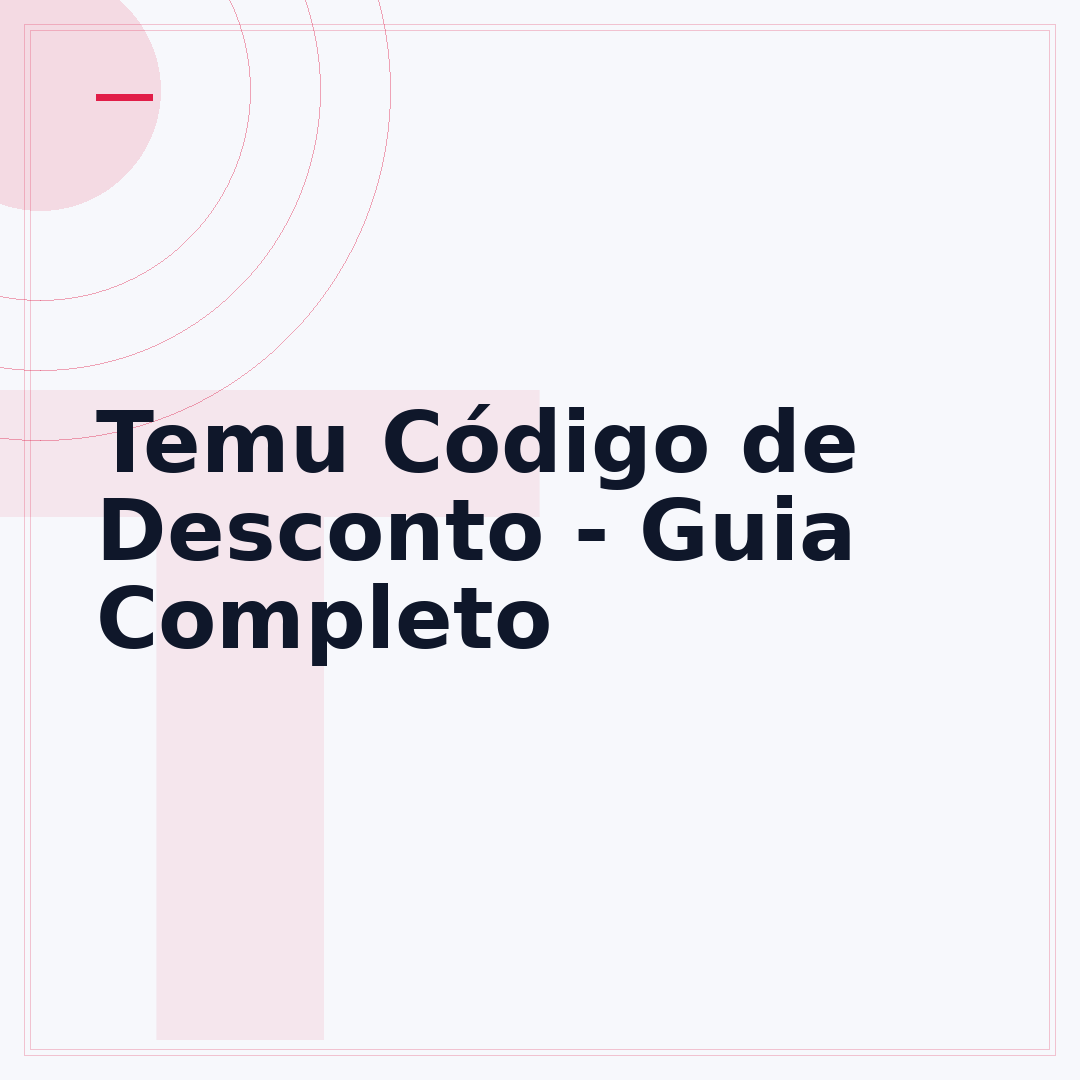 Temu Código de Desconto - Guia Completo