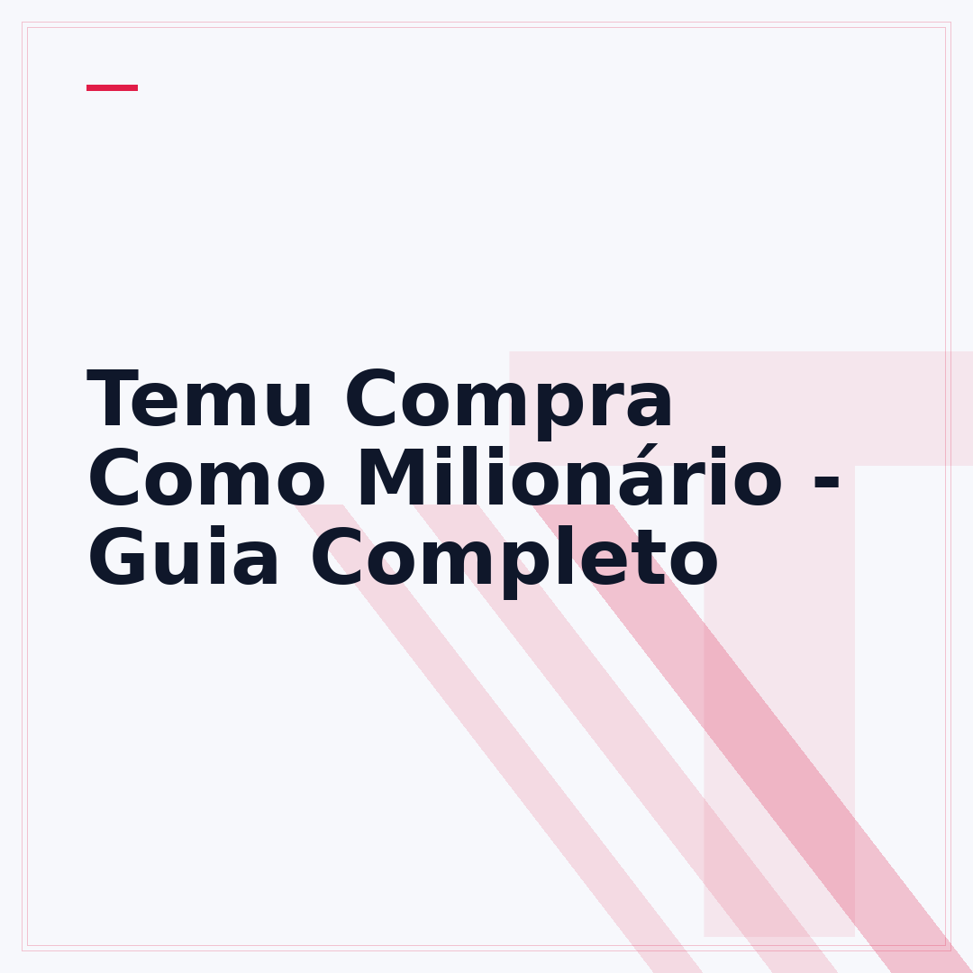 Temu Compra Como Milionário - Guia Completo