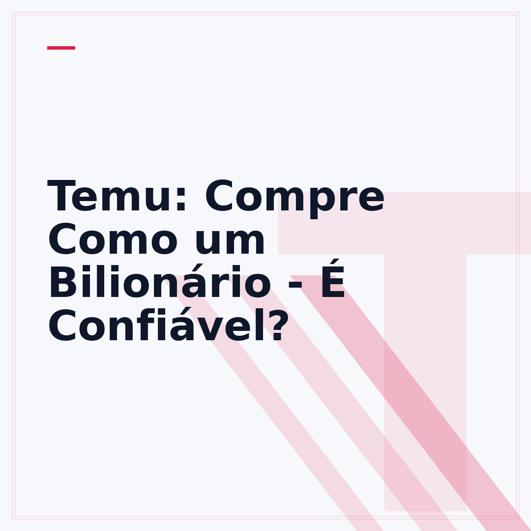 Temu: Compre Como um Bilionário - É Confiável?
