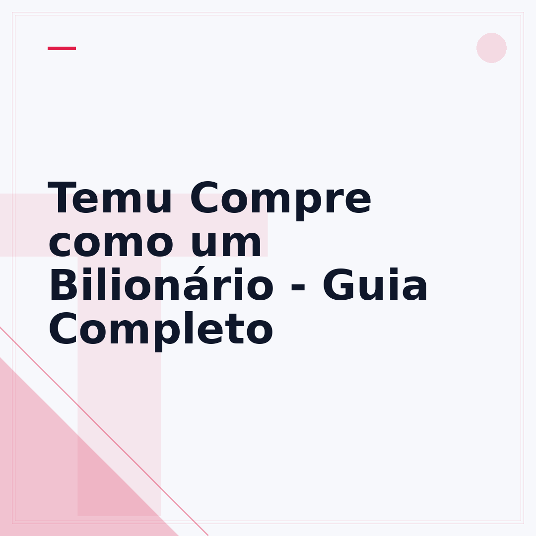 Temu Compre como um Bilionário - Guia Completo