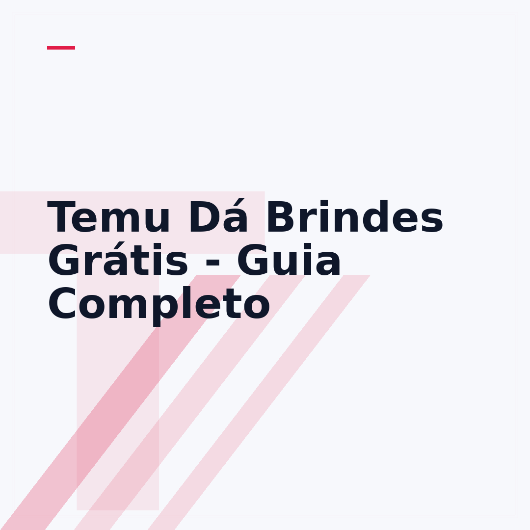 Temu Dá Brindes Grátis - Guia Completo