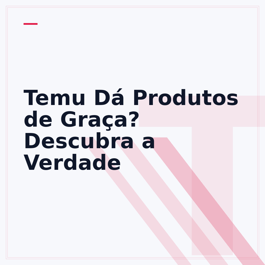 Temu Dá Produtos de Graça? Descubra a Verdade