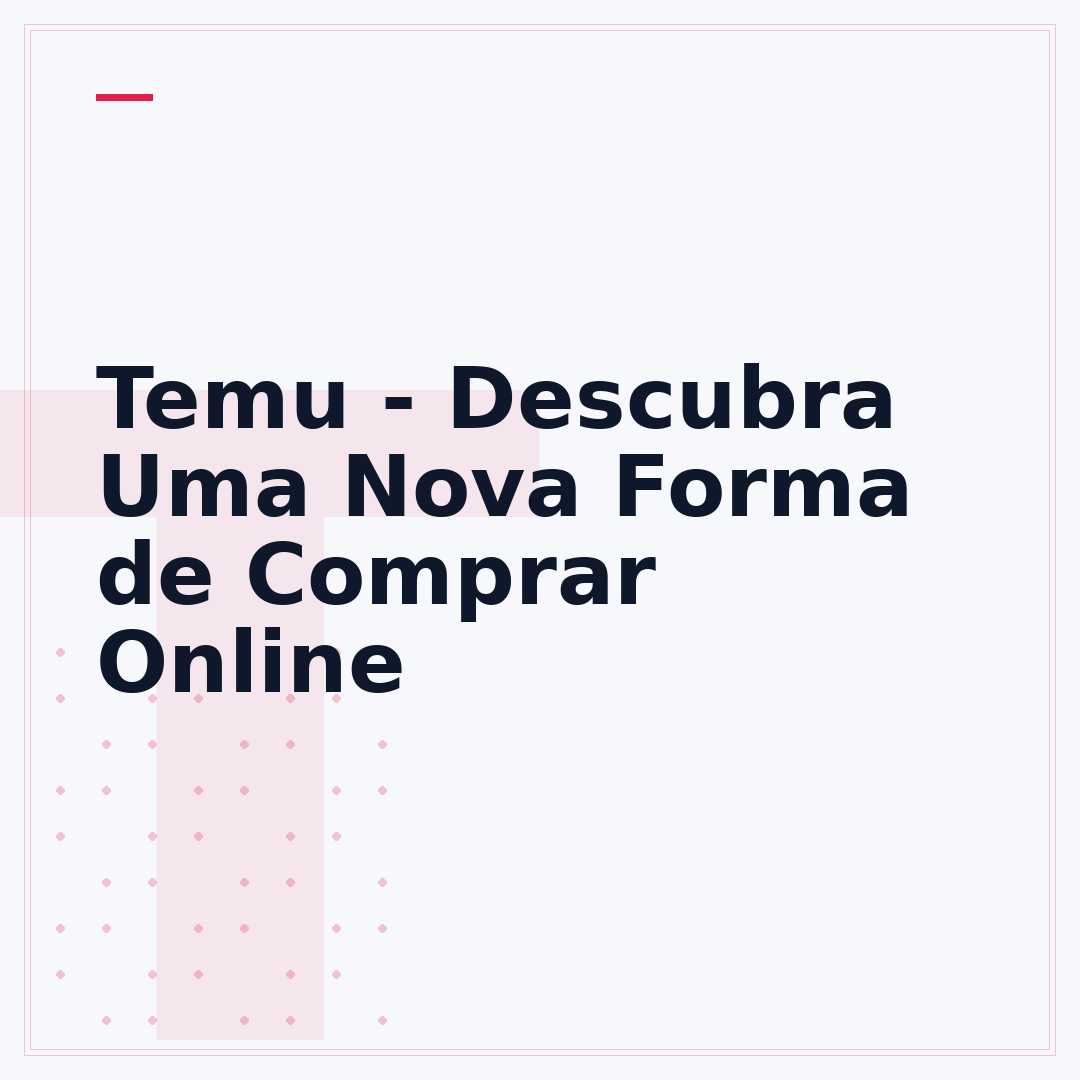 Temu - Descubra Uma Nova Forma de Comprar Online
