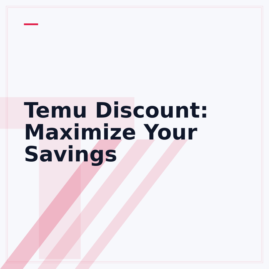 Temu Discount: Maximize Your Savings