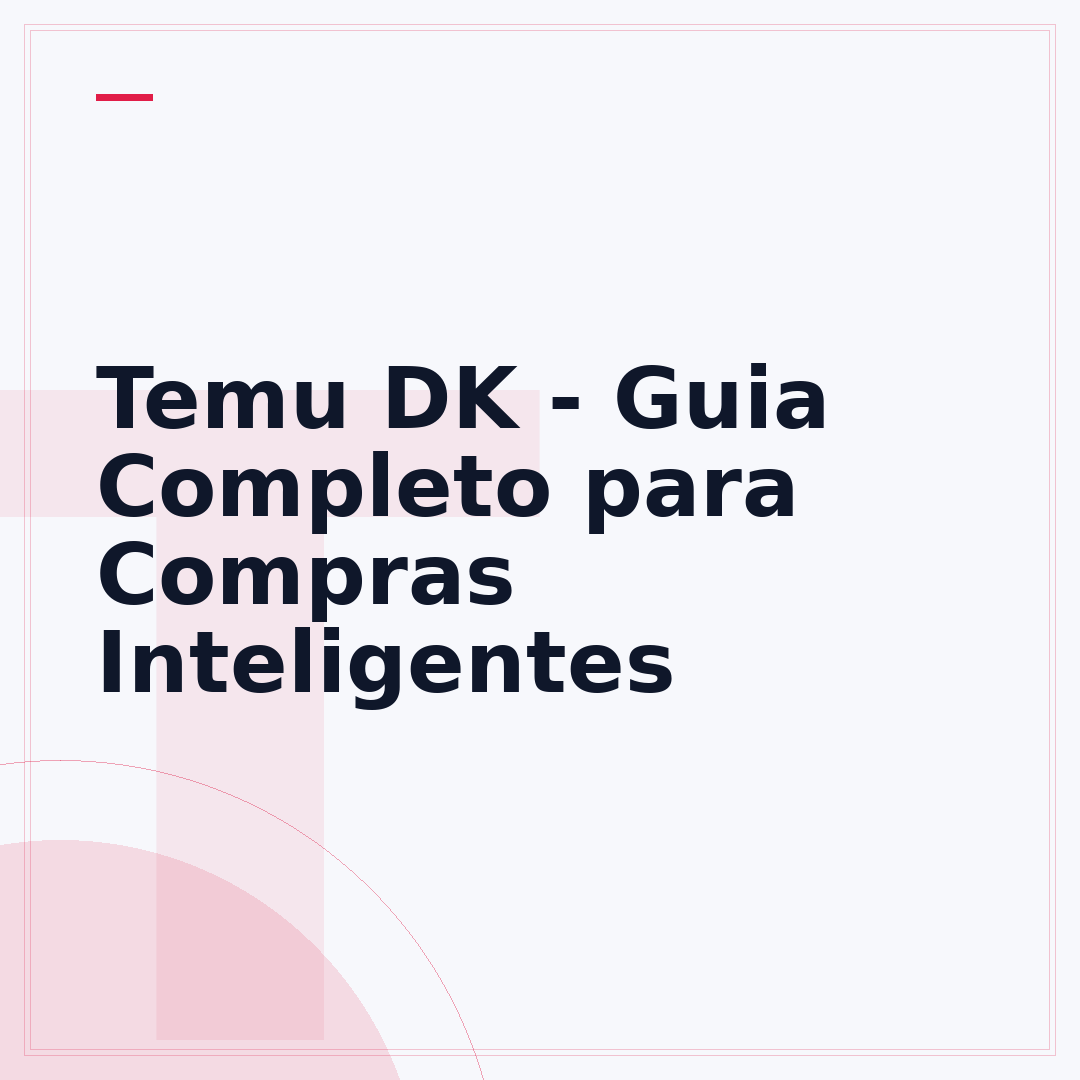 Temu DK - Guia Completo para Compras Inteligentes