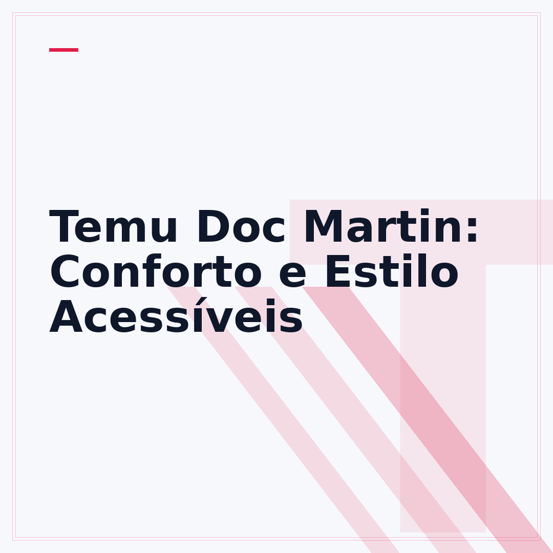 Temu Doc Martin: Conforto e Estilo Acessíveis