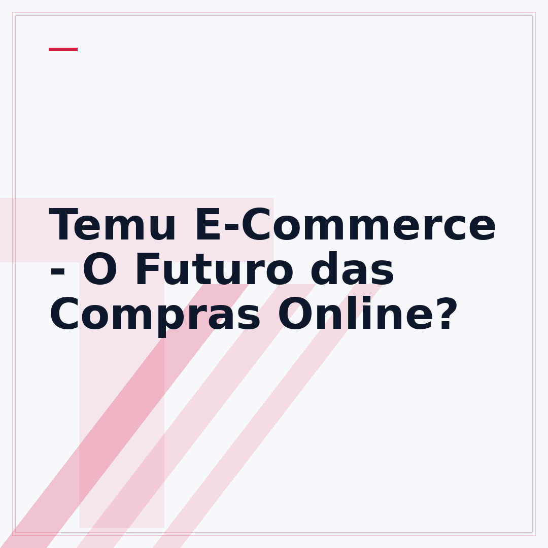 Temu E-Commerce - O Futuro das Compras Online?