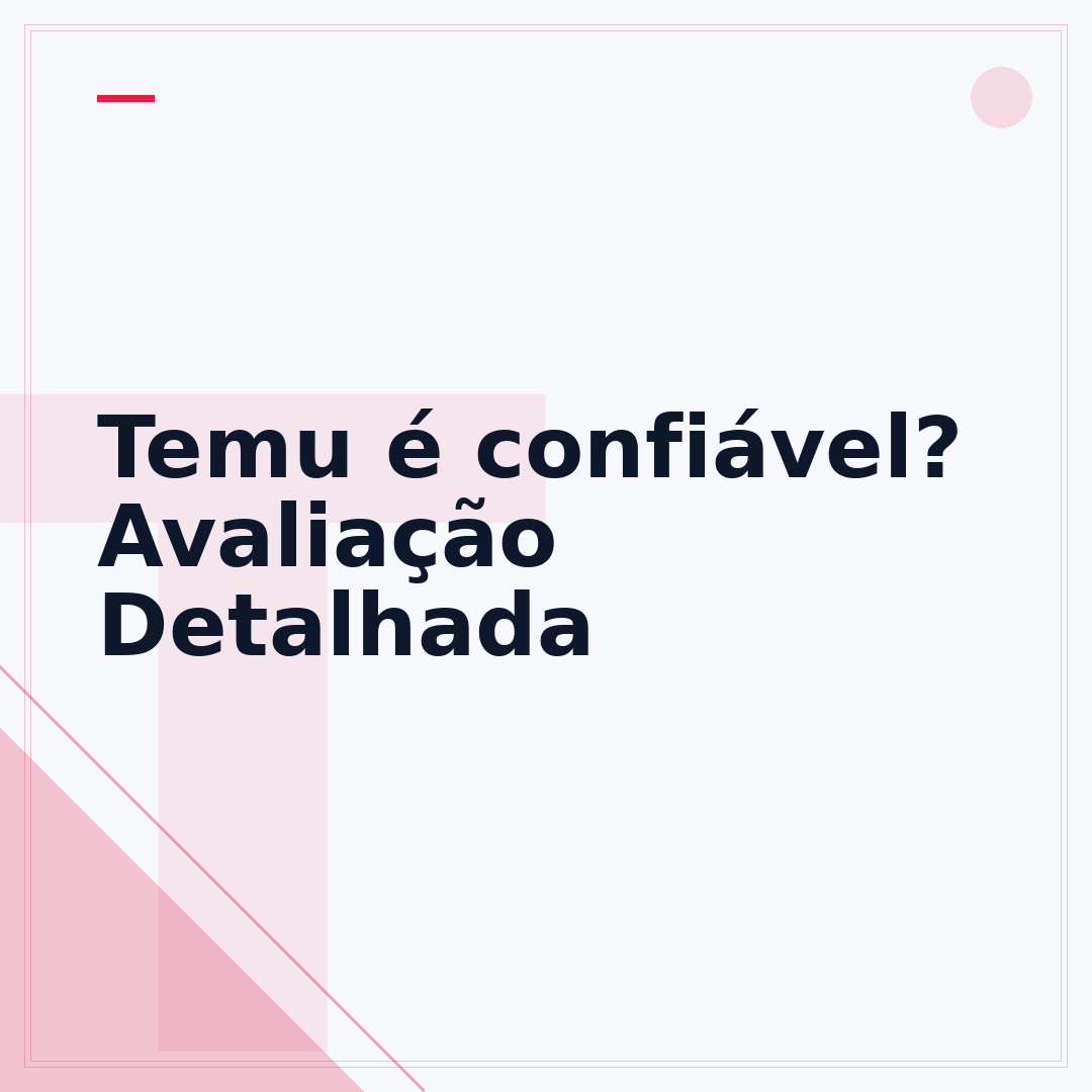 Temu é confiável? Avaliação Detalhada