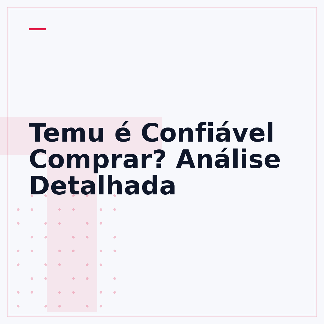 Temu é Confiável Comprar? Análise Detalhada