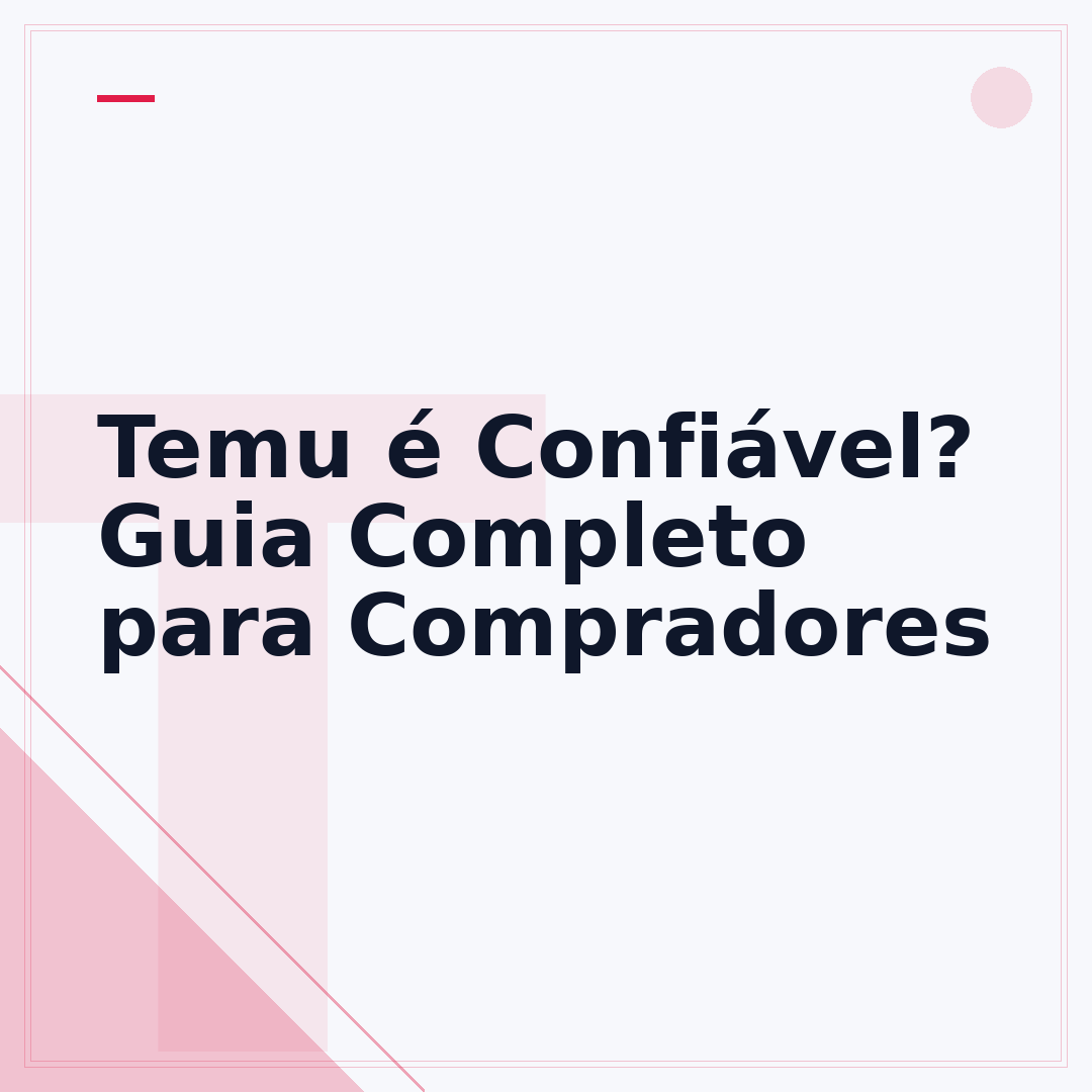Temu é Confiável? Guia Completo para Compradores