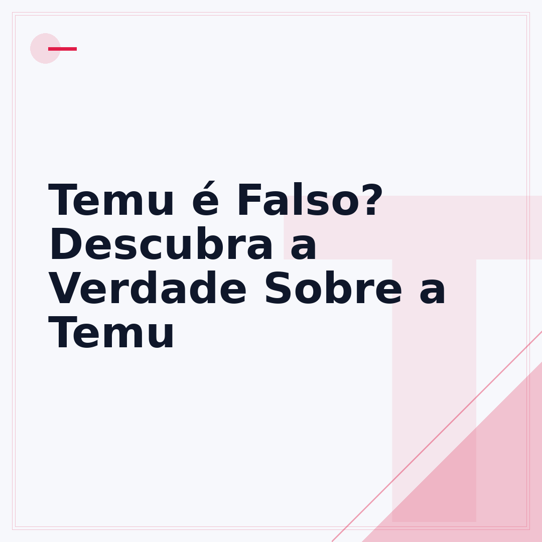 Temu é Falso? Descubra a Verdade Sobre a Temu