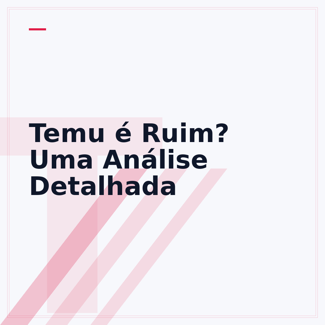 Temu é Ruim? Uma Análise Detalhada