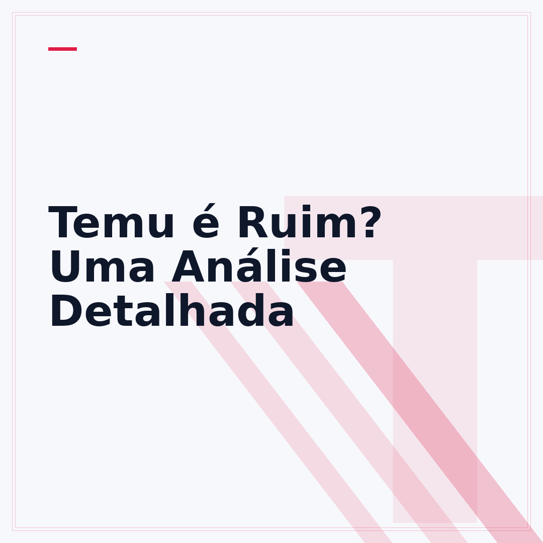 Temu é Ruim? Uma Análise Detalhada