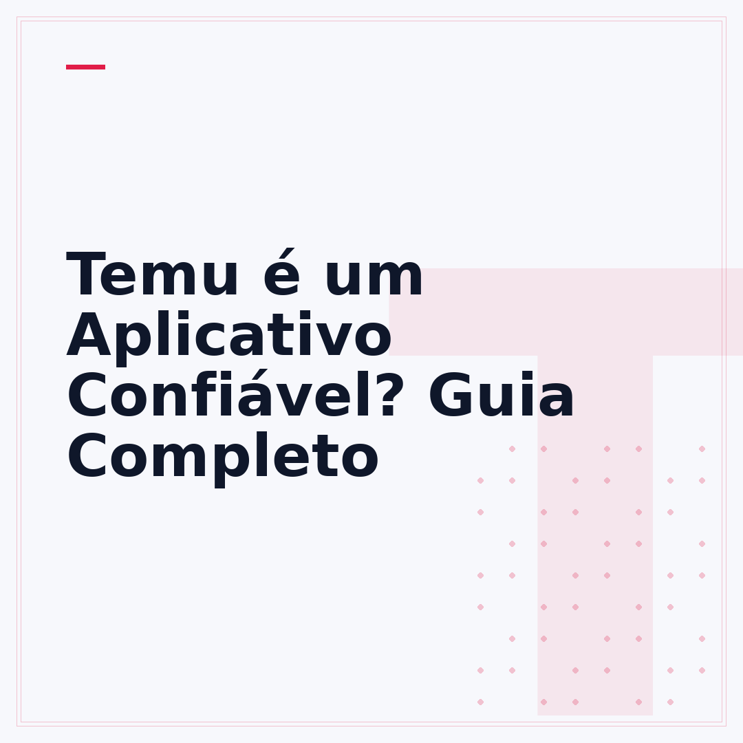 Temu é um Aplicativo Confiável? Guia Completo