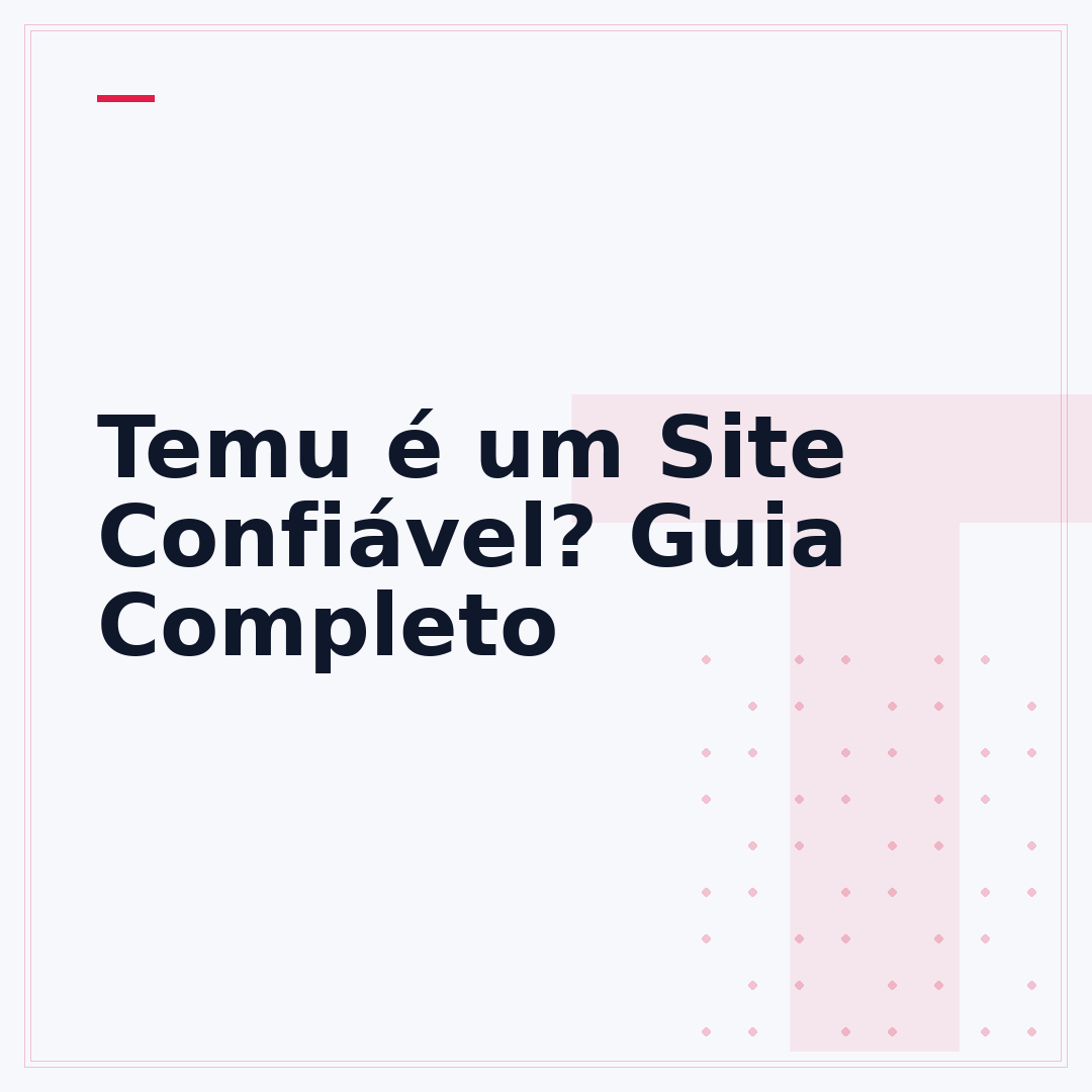 Temu é um Site Confiável? Guia Completo
