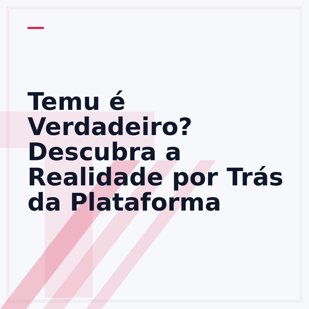 Temu é Verdadeiro? Descubra a Realidade por Trás da Plataforma