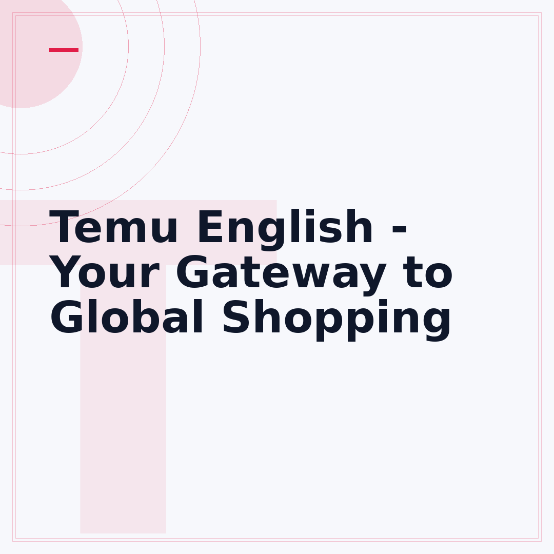 Temu English - Your Gateway to Global Shopping