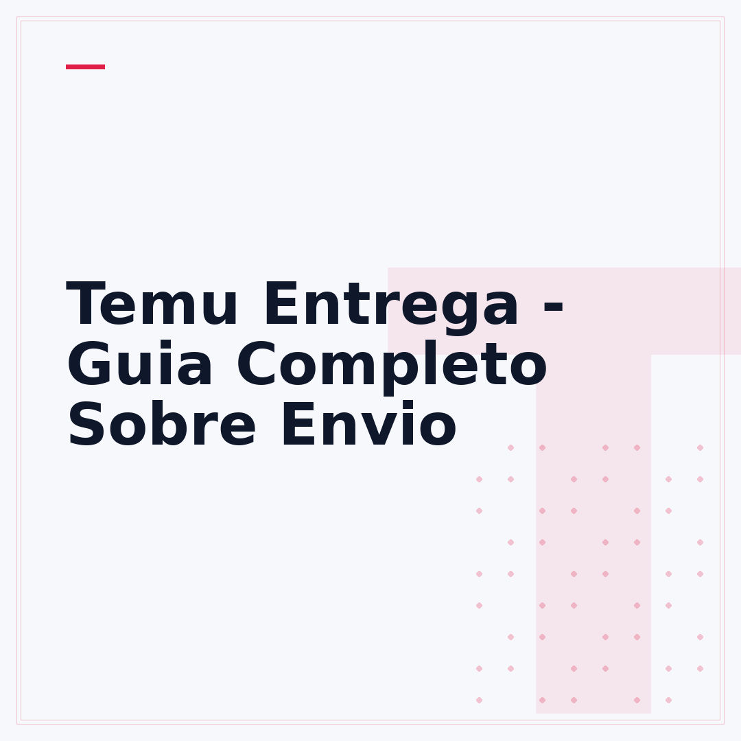 Temu Entrega - Guia Completo Sobre Envio