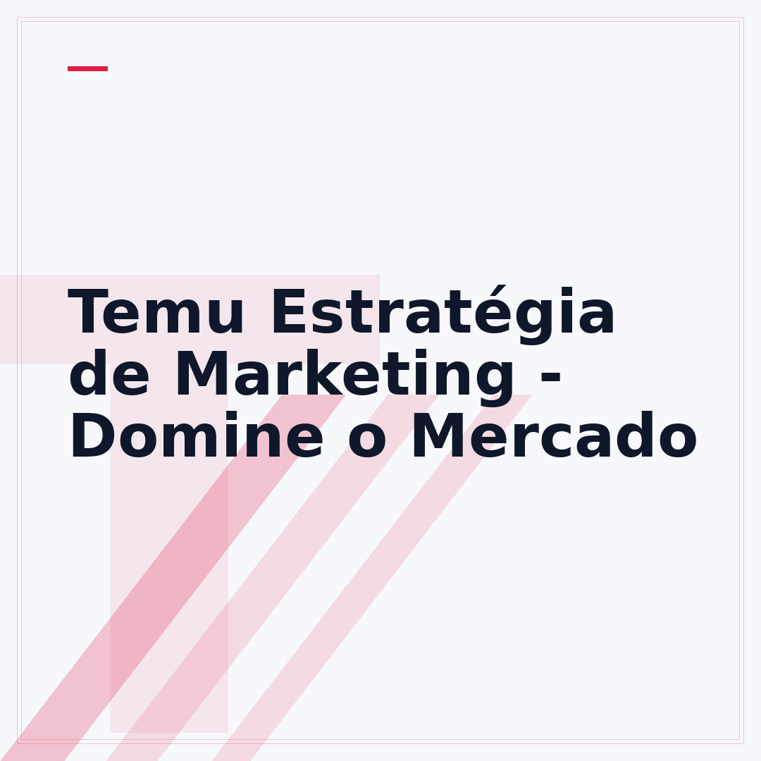 Temu Estratégia de Marketing - Domine o Mercado