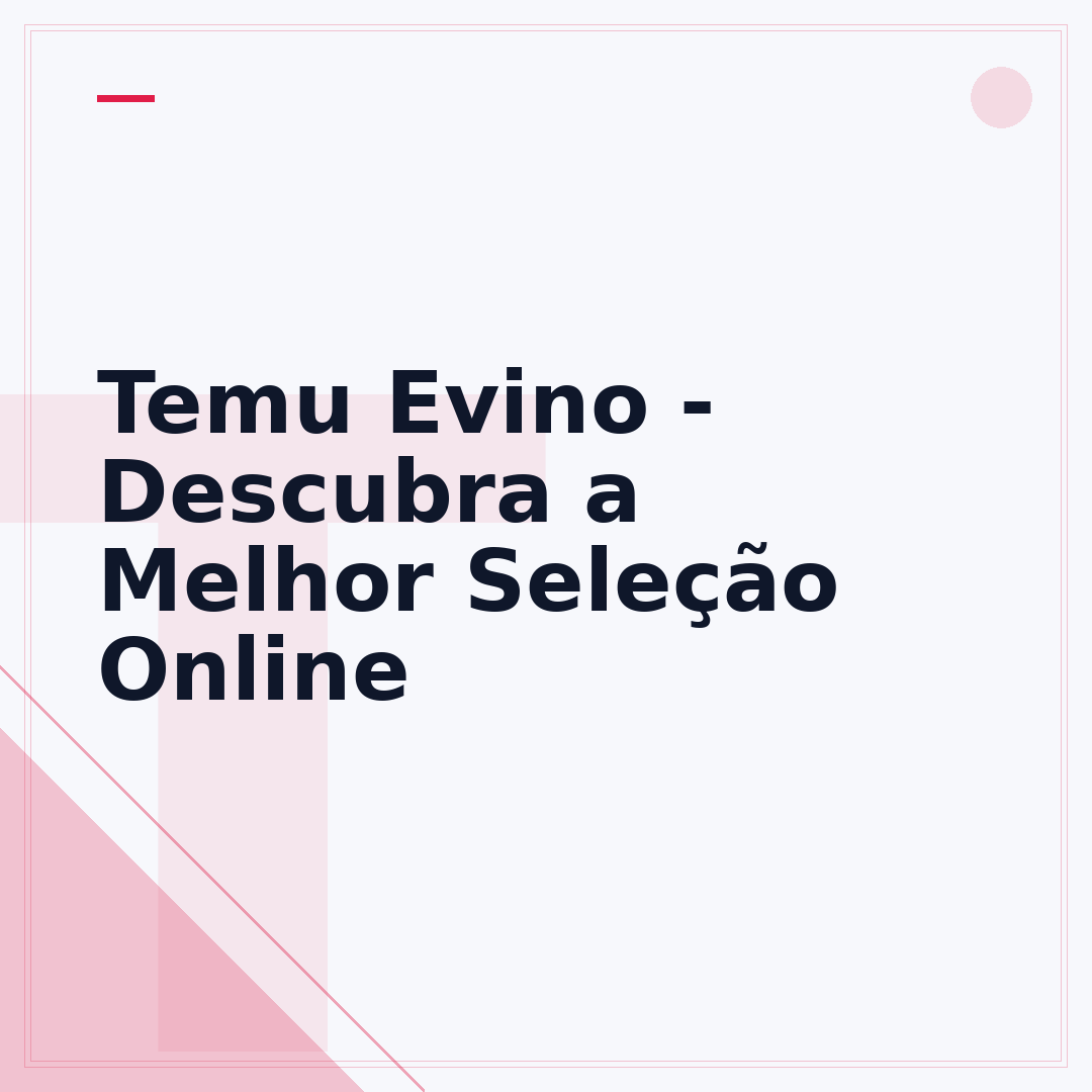 Temu Evino - Descubra a Melhor Seleção Online
