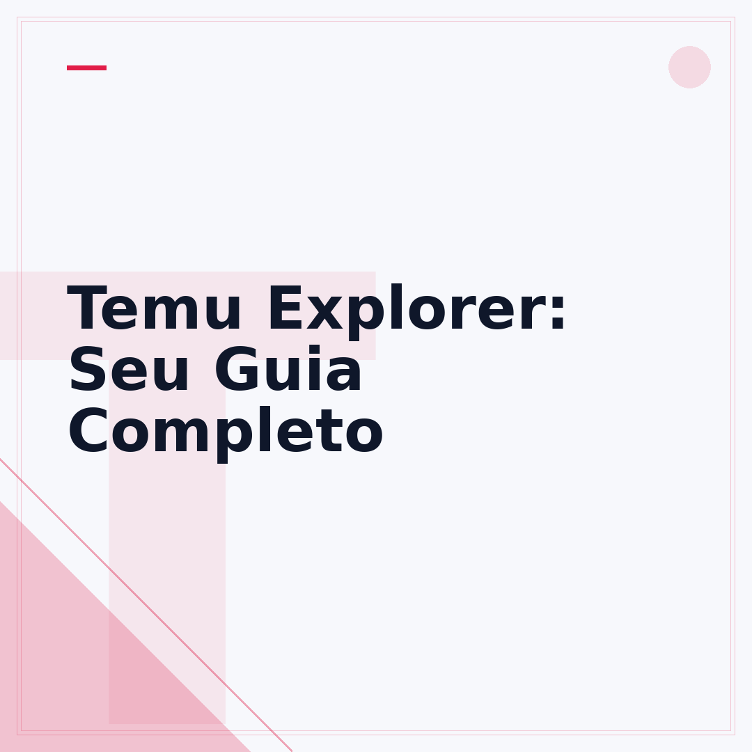 Temu Explorer: Seu Guia Completo