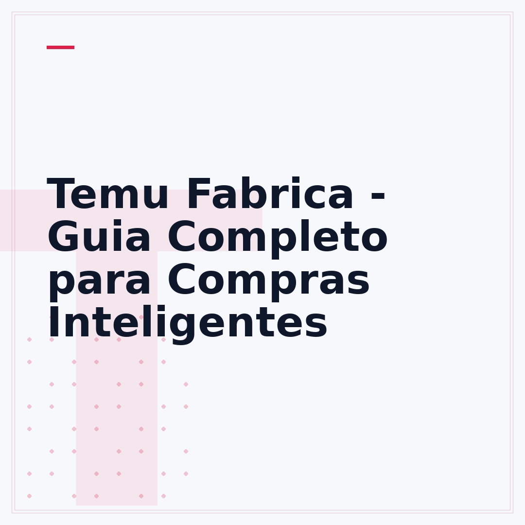 Temu Fabrica - Guia Completo para Compras Inteligentes