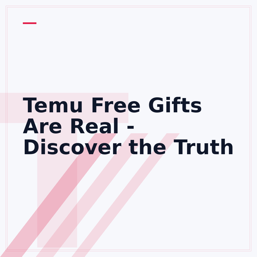 Temu Free Gifts Are Real - Discover the Truth