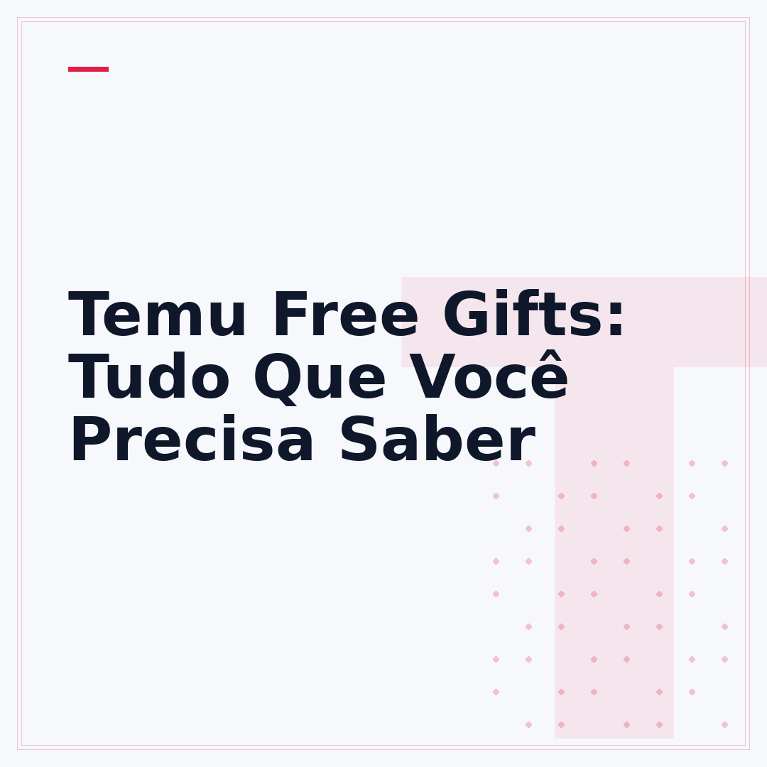Temu Free Gifts: Tudo Que Você Precisa Saber