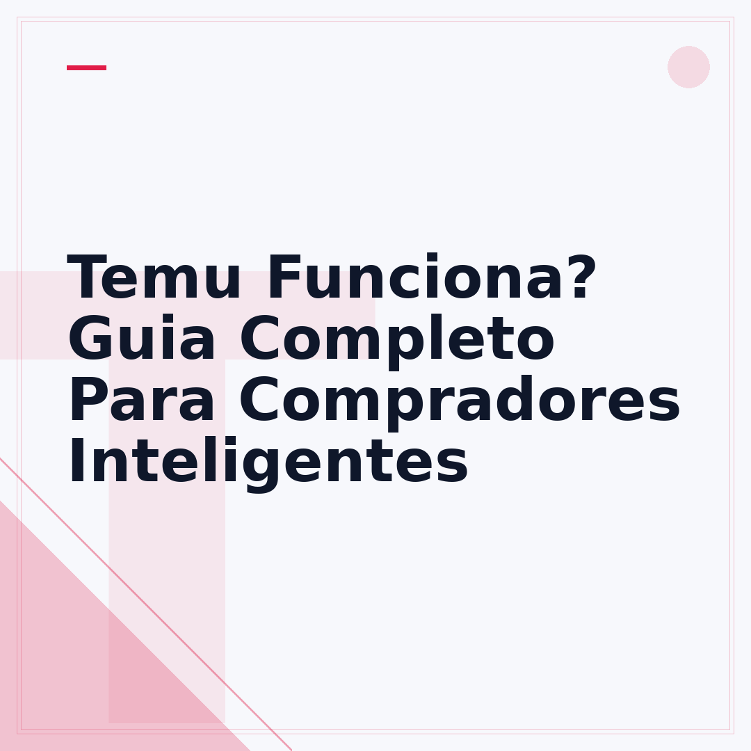 Temu Funciona? Guia Completo Para Compradores Inteligentes