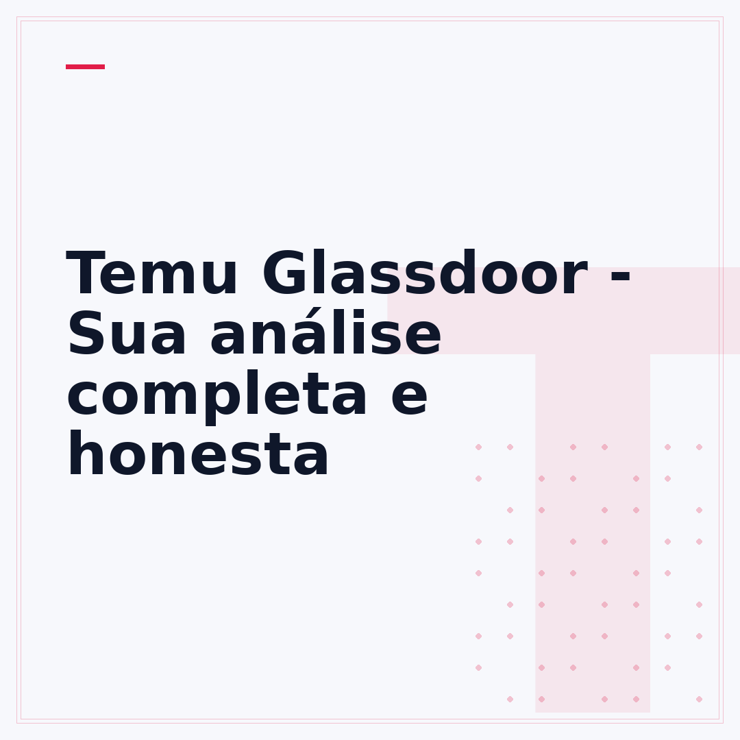 Temu Glassdoor - Sua análise completa e honesta