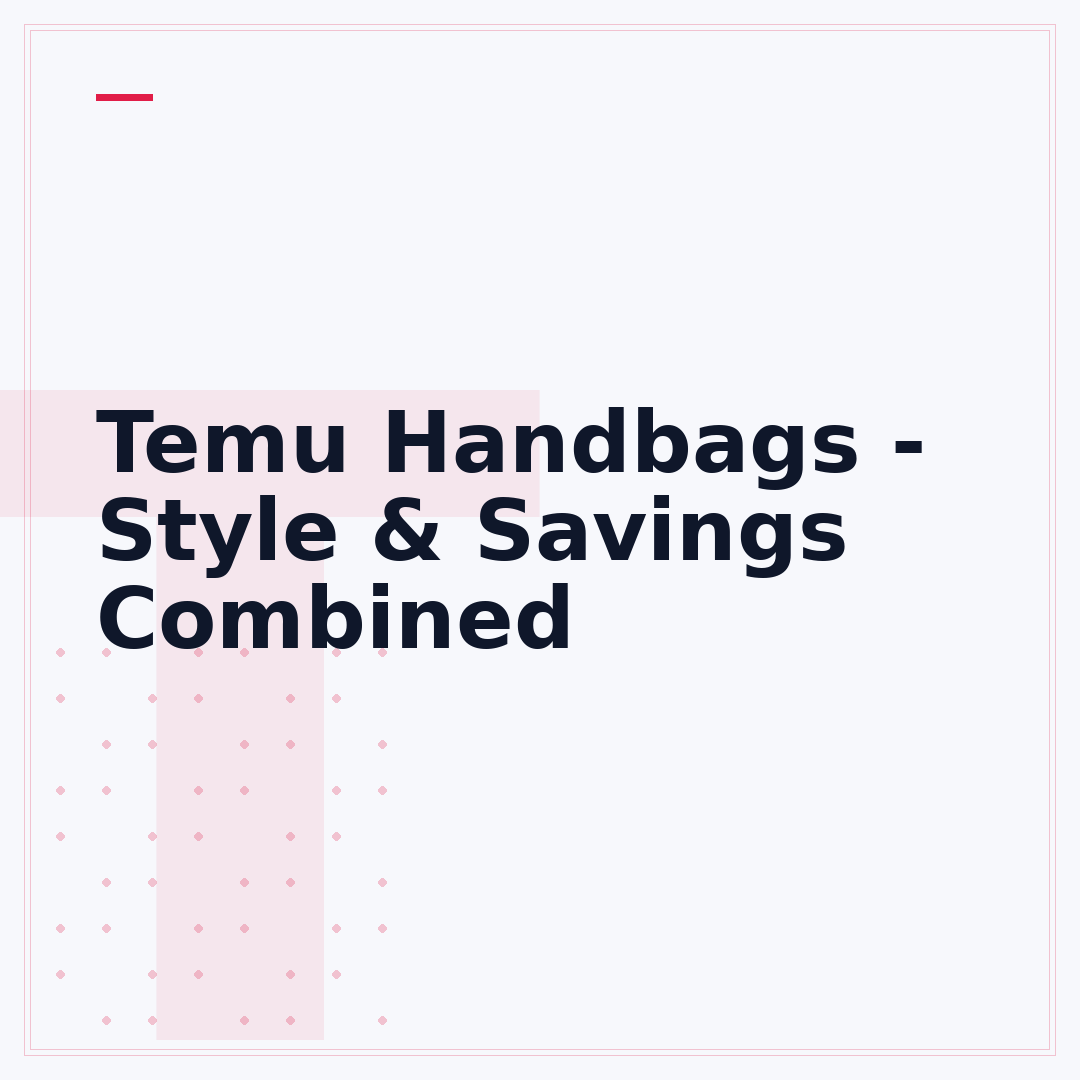 Temu Handbags - Style & Savings Combined