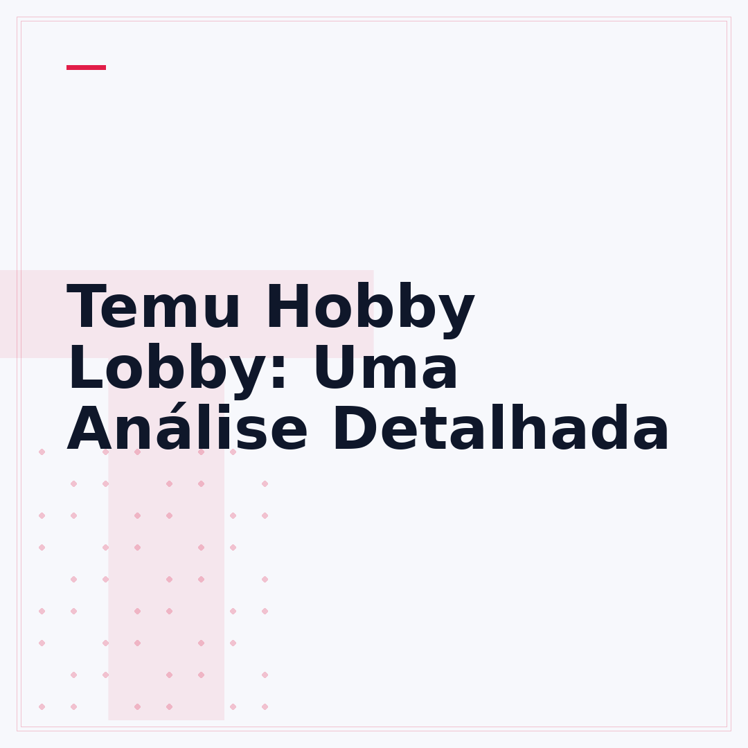 Temu Hobby Lobby: Uma Análise Detalhada