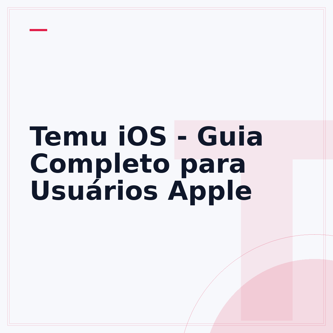 Temu iOS - Guia Completo para Usuários Apple