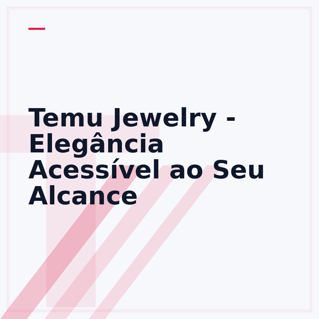 Temu Jewelry - Elegância Acessível ao Seu Alcance