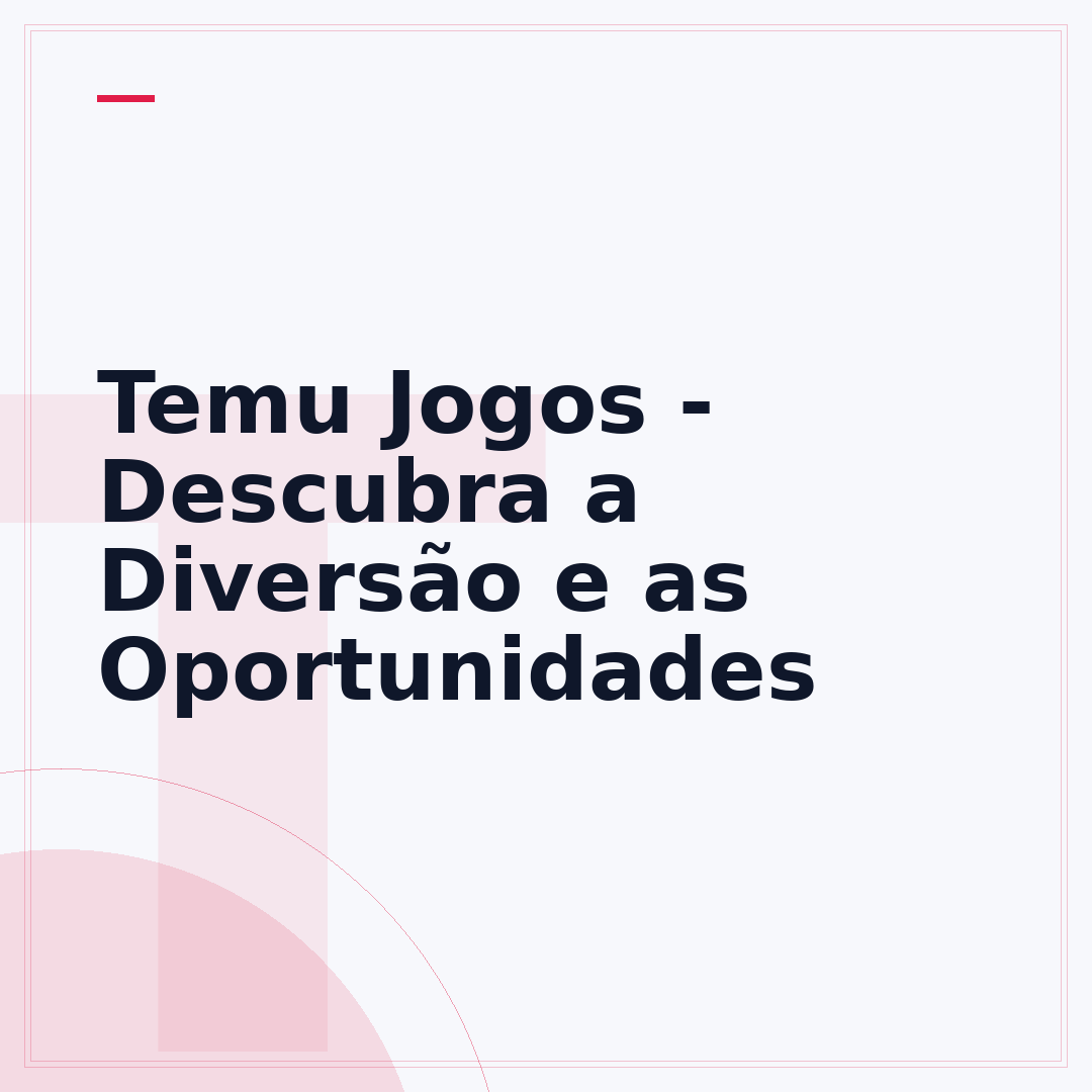 Temu Jogos - Descubra a Diversão e as Oportunidades