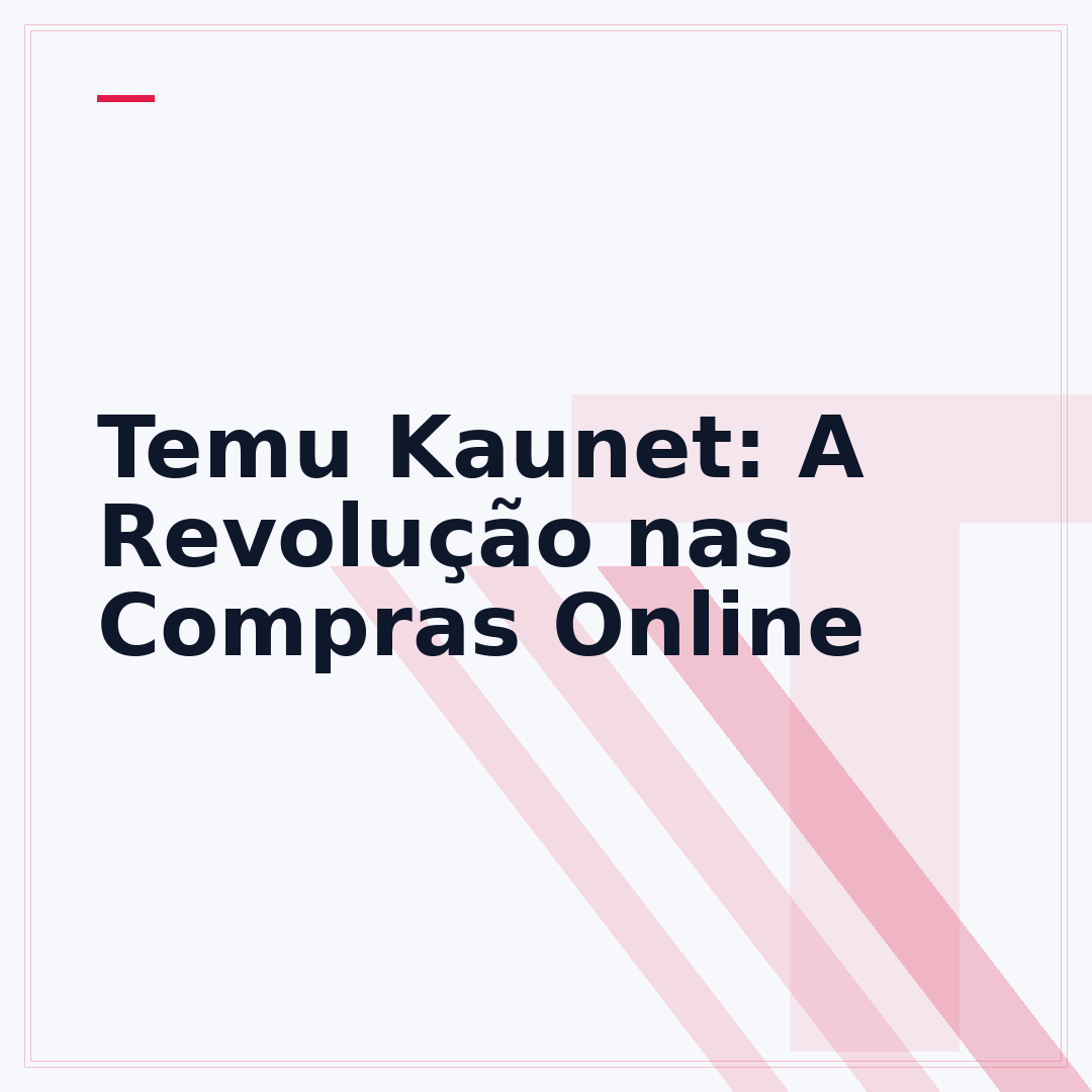 Temu Kaunet: A Revolução nas Compras Online