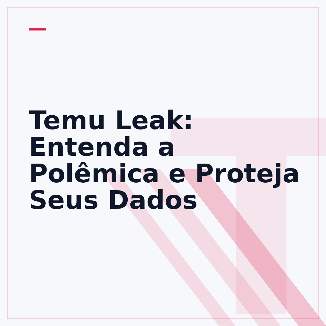 Temu Leak: Entenda a Polêmica e Proteja Seus Dados
