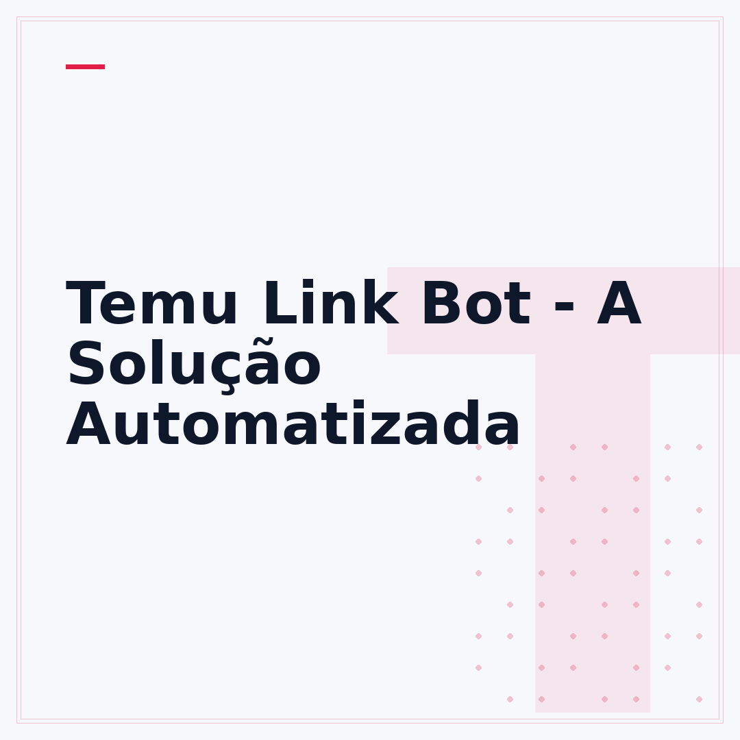 Temu Link Bot - A Solução Automatizada