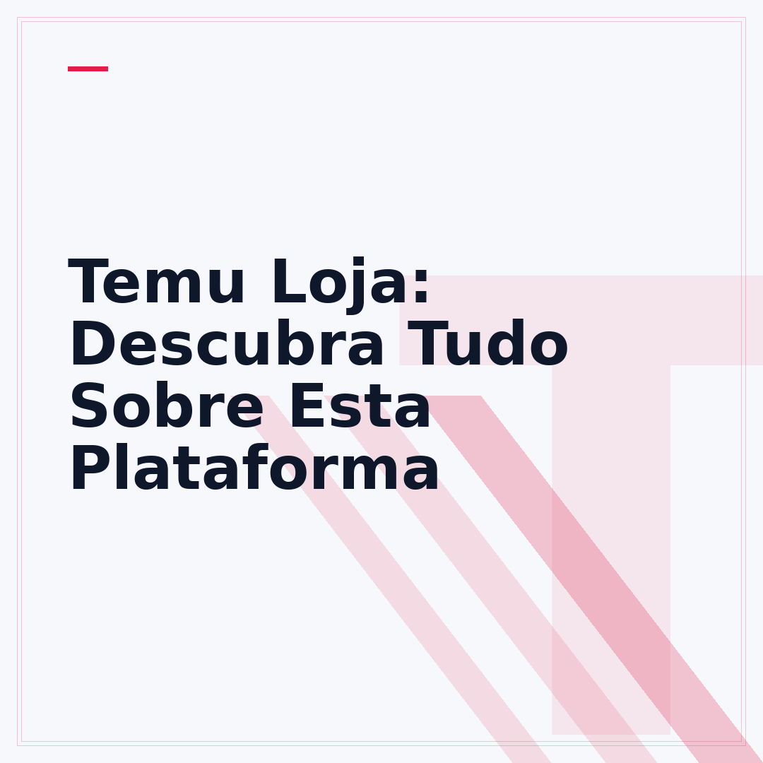 Temu Loja: Descubra Tudo Sobre Esta Plataforma