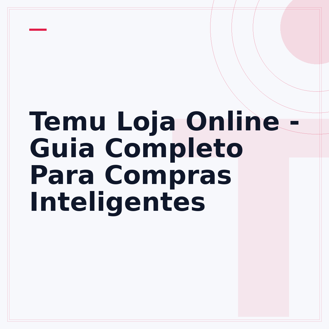 Temu Loja Online - Guia Completo Para Compras Inteligentes