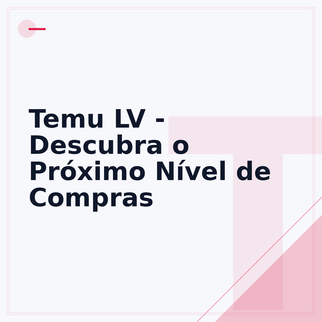 Temu LV - Descubra o Próximo Nível de Compras