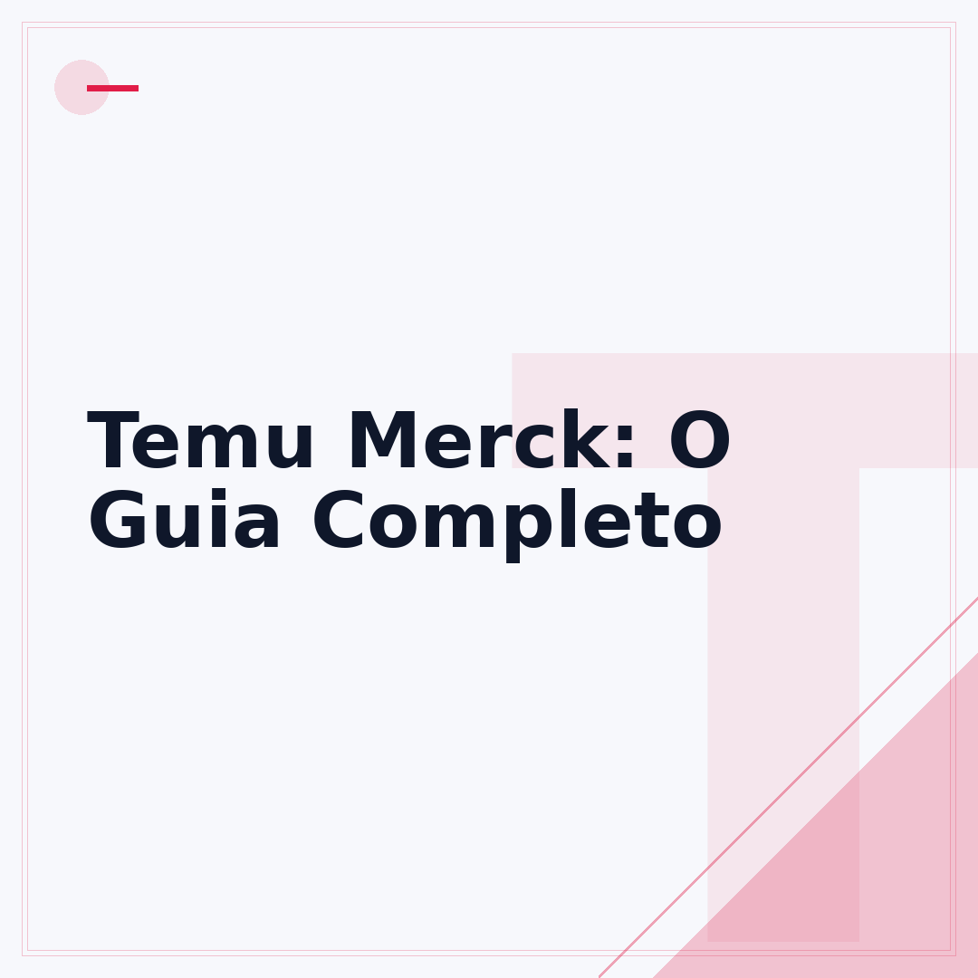 Temu Merck: O Guia Completo