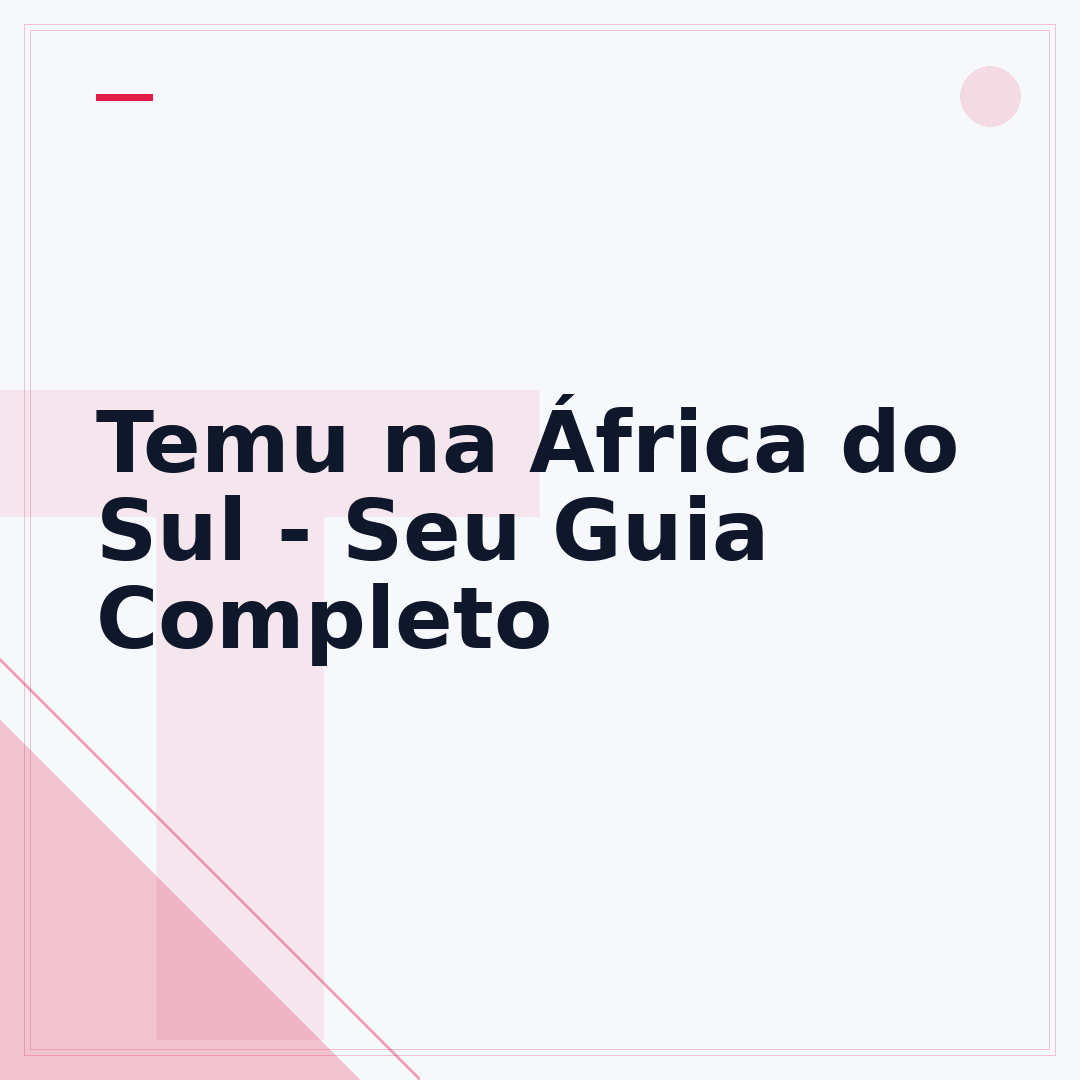 Temu na África do Sul - Seu Guia Completo