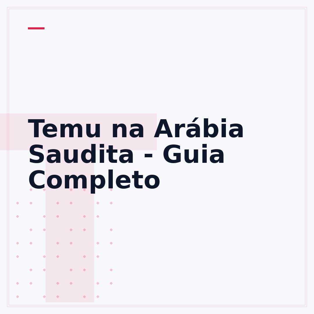 Temu na Arábia Saudita - Guia Completo