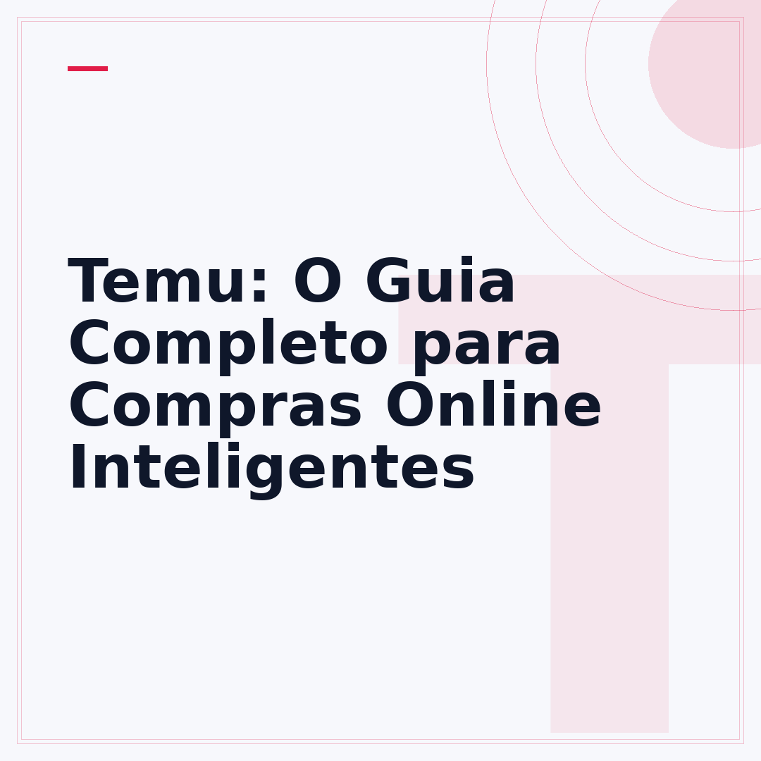 Temu: O Guia Completo para Compras Online Inteligentes