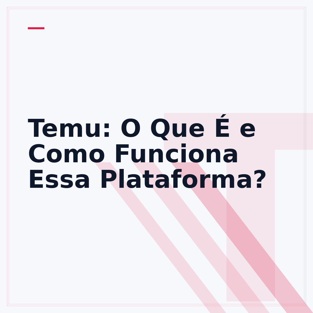 Temu: O Que É e Como Funciona Essa Plataforma?