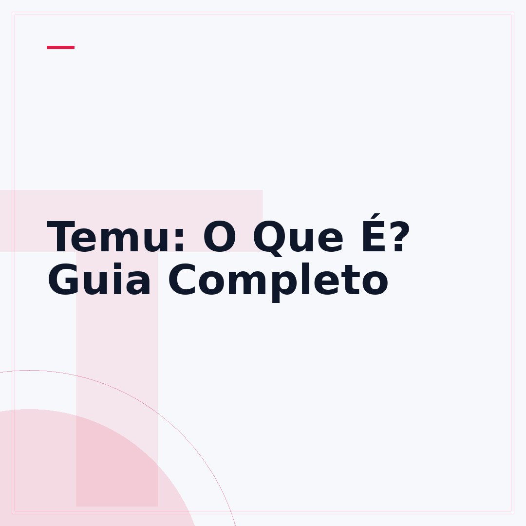 Temu: O Que É? Guia Completo
