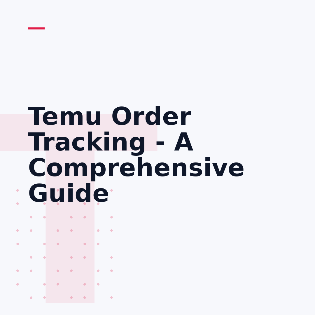 Temu Order Tracking - A Comprehensive Guide