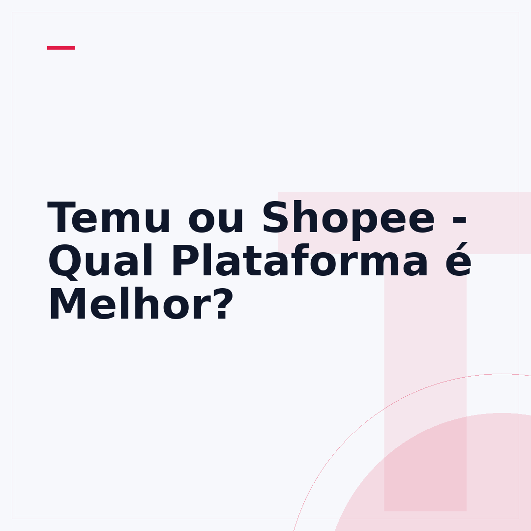 Temu ou Shopee - Qual Plataforma é Melhor?