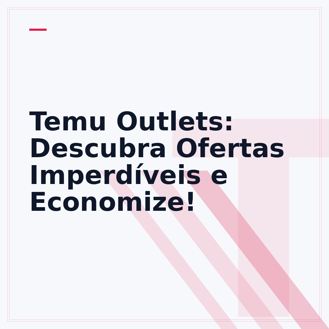 Temu Outlets: Descubra Ofertas Imperdíveis e Economize!